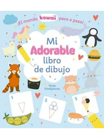 Mi Adorable Libro De Dibujo El Mundo Kawaii Paso A Paso 1