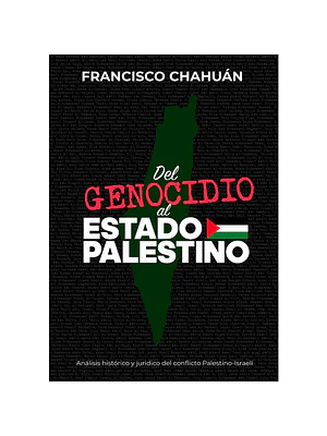 Del Genocidio Al Estado Palestino