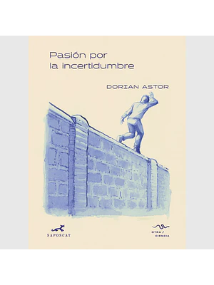 Pasion Por La Incertidumbre