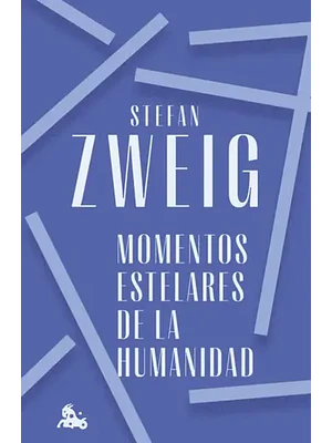 Momentos Estelares De La Humanidad
