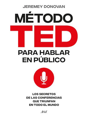 Metodo Ted Para Hablar En Publico, El