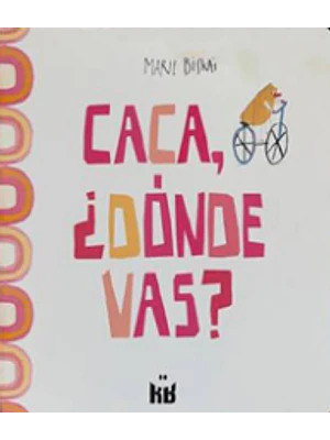 Caca Donde Vas (Bb)