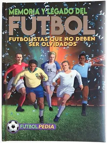 Memoria Y Legado Del Futbol 1