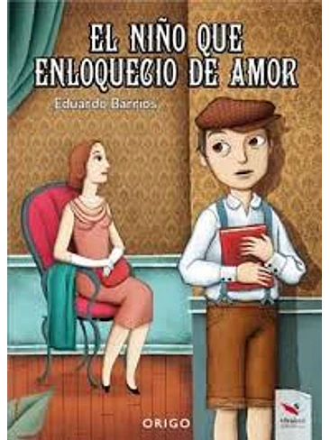 Niño Que Enloquecio De Amor, El 1
