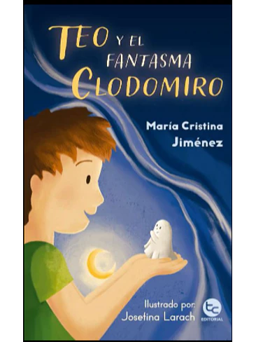 Teo Y El Fantasma Clodomiro 1