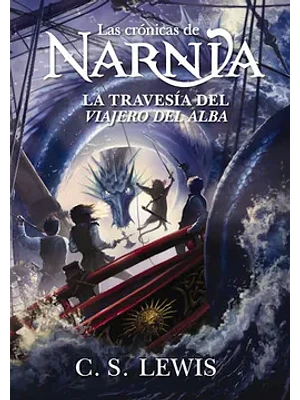Crónicas De Narnia 5 La Travesía Del Viajero Del Alba