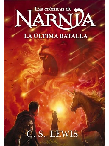 Crónicas De Narnia 7 La ÚLtima Batalla 1