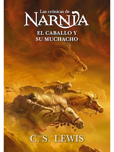 Crónicas De Narnia 3 El Caballo Y Su Muchacho 1