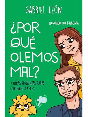 Por Que Olemos Mal