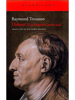 Diderot. Una Biografia Intelectual