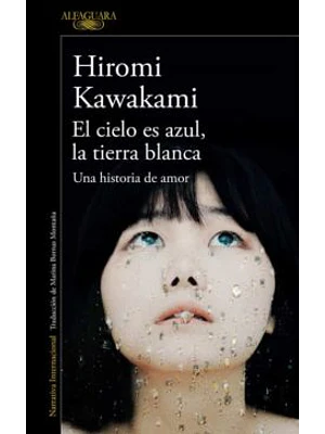 Cielo Es Azul La Tierra Blanca, El