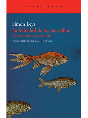 Felicidad De Los Pececillos Cartas Desde Las Antipodas, La