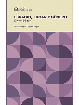Espacio Lugar Y Genero