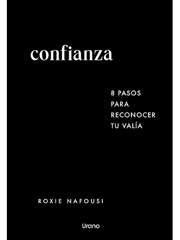 Confianza 8 Pasos Para Reconocer Tu Valia 1