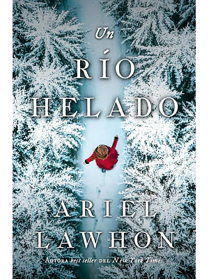 Rio Helado, Un
