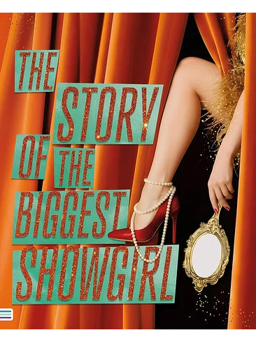 The Story Of The Biggest Showgirl 1