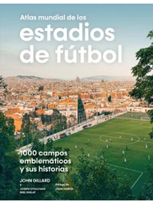 Atlas Mundial De Los Estadios De Futbol