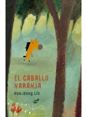 Caballo Naranja, El