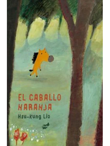 Caballo Naranja, El 1