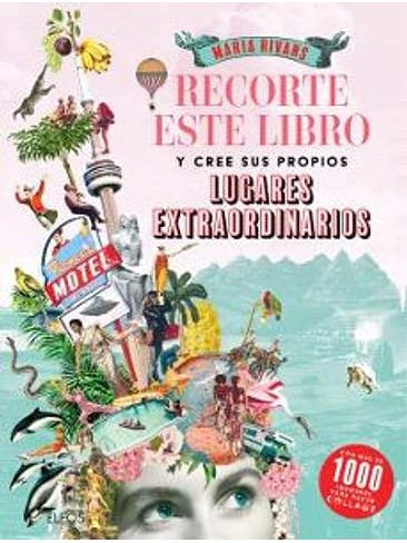 Recorte Este Libro Y Cree Sus Propios Lugares Extraordinarios 1