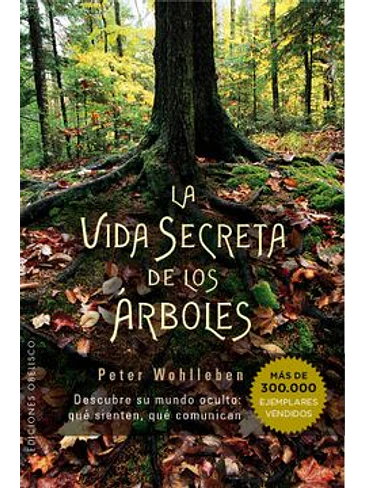 Vida Secreta De Los Arboles, La 1