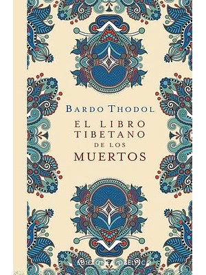 Libro Tibetano De Los Muertos, El