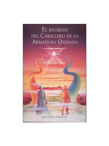 Regreso Del Caballero De La Armadura Oxidada, El 1