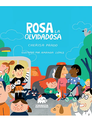 Rosa La Olvidadosa