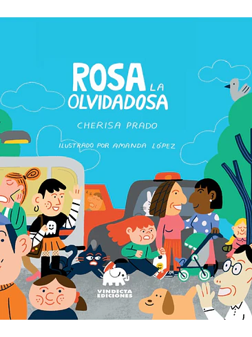 Rosa La Olvidadosa 1
