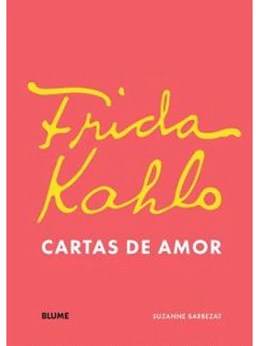 Frida Kahlo Cartas De Amor 1