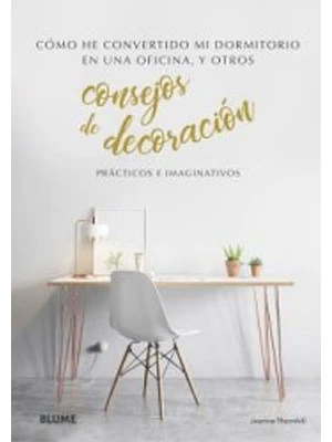 Consejos De Decoracion Como He Convertido Mi Dormitorio En Una Oficina