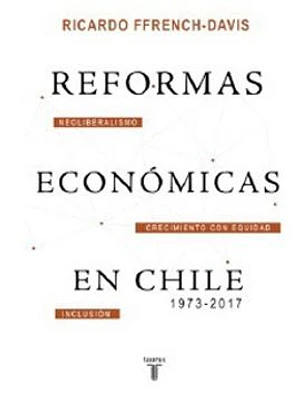 Reformas Economicas En Chile 1973-2017