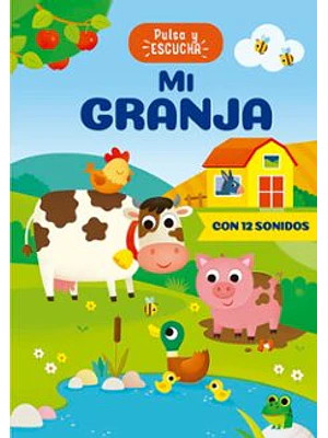Pulsa Y Escucha Mi Granja