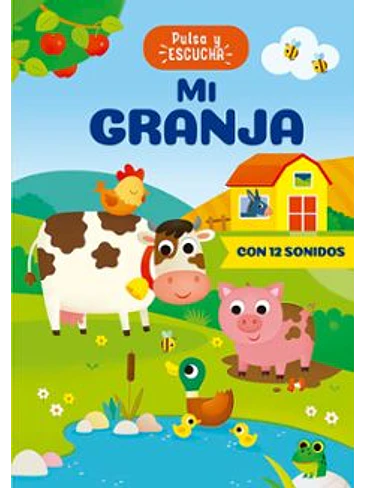 Pulsa Y Escucha Mi Granja 1