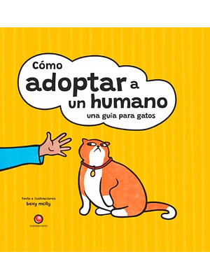 Como Adoptar A Un Humano Una Guia Para Gatos