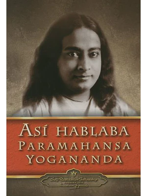 Asi Hablaba Paramahansa Yogananda