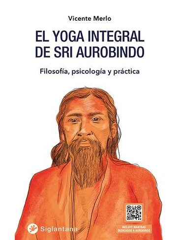 Yoga Integral De Sri Aurobindo, El 1