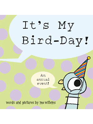 It Is My Bird Day