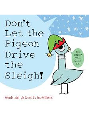 Don T Let The Pigeon Drive The Sleigh