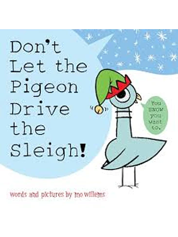 Don T Let The Pigeon Drive The Sleigh 1