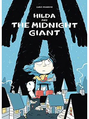 Hilda And The Midnight Giant