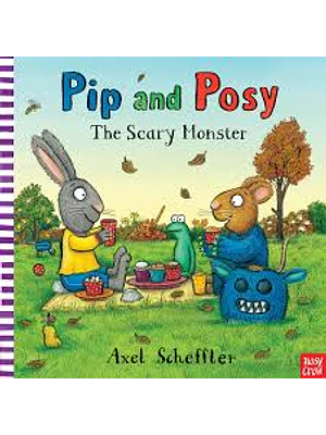 Pip And Posy The Scary Monster