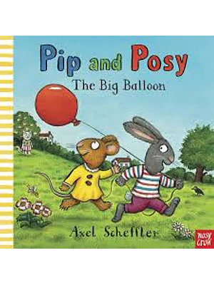 Pip And Posy The Big Ballon