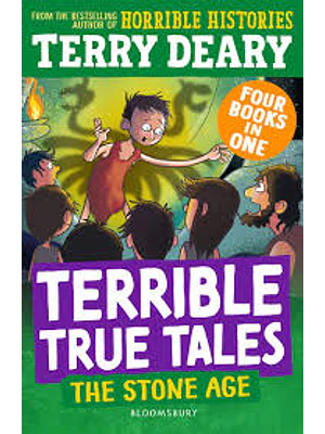 Terrible True Tales The Stone Age