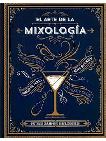 Arte De La Mixologia, El 1
