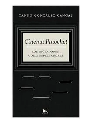 Cinema Pinochet 1