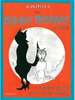 Mujeres Troyanas Un Cómic, Las