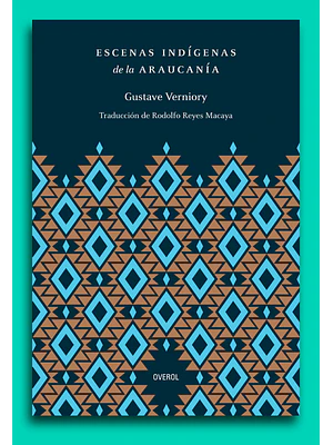 Escenas Indígenas De La Araucanía 