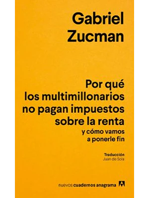Por Que Los Multimillonarios No Pagan Impuestos Sobre La Renta Y Como Vamos A Ponerle Fin