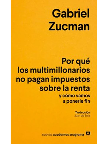 Por Que Los Multimillonarios No Pagan Impuestos Sobre La Renta Y Como Vamos A Ponerle Fin 1